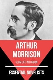 Cover von Essential Novelists - Arthur Morrison