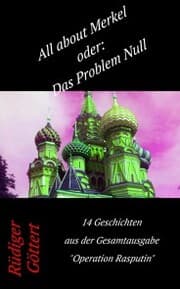 Cover von All about Merkel oder: Das Problem Null