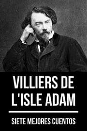Cover von 7 mejores cuentos de Villiers de L'Isle Adam