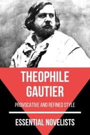 Cover von Essential Novelists - Théophile Gautier