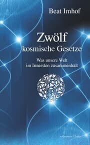 Cover von Zwölf kosmische Gesetze: Was unsere Welt im Inneren zusammenhält