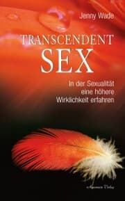Cover von Transcendent Sex - In der Sexualität eine höhere Wirklichkeit erfahren