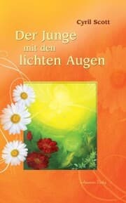 Cover von Der Junge mit den lichten Augen - Aus dem Tagebuch eines hellsichtigen Jungen