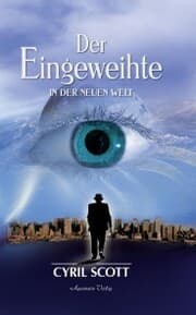 Cover von Der Eingeweihte - In der neuen Welt