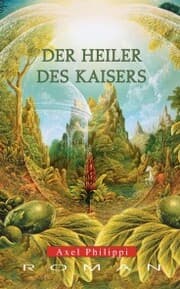 Cover von Der Heiler des Kaisers: Historischer Roman