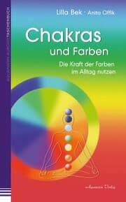 Cover von Chakras und Farben: Die Kraft der Farben im Alltag leben