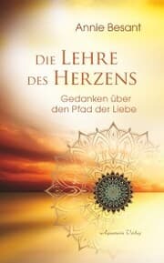 Cover von Die Lehre des Herzens: Gedanken über den Pfad der Liebe