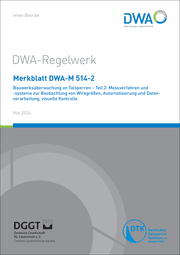 Cover von Merkblatt DWA-M 514-2 Bauwerksüberwachung an Talsperren - Teil 2: Messverfahren und -systeme zur Beobachtung von Wirkgrößen, Automatisierung und Datenverarbeitung, visuelle Kontrolle