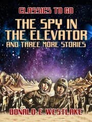 Cover von The Spy in the Elevator and three more stories