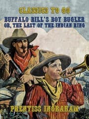 Cover von Buffalo Bill's Boy Bugler, Or, The Last of the Indian Ring