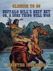 Cover von Buffalo Bill's Best Bet, Or, A Sure Thing Well Won