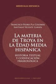 Cover von La materia de Troya en la Edad Media Hispánica