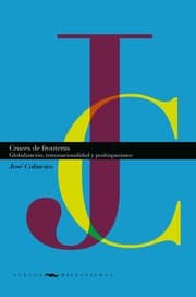 Cover von Cruces de fronteras : globalización, transnacionalidad y poshispanismo