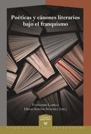 Cover von Poéticas y cánones literarios bajo el franquismo