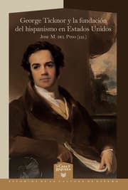 Cover von George Ticknor y la fundación del hispanismo en Estados Unidos