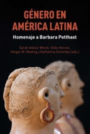 Cover von Género en América Latina : homenaje a Barbara Potthast