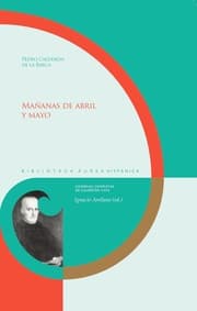 Cover von Mañanas de abril y mayo / Pedro Calderón de la Barca