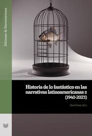 Cover von Historia de lo fantástico en las narrativas latinoamericanas. II,(1940-2023)