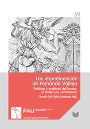 Cover von Las impertinencias de Fernando Vallejo: políticas y estéticas del humor, la ironía y la controversia