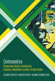 Cover von Centroamérica : perspectivas desde el bicentenario : tensiones, identidades y asedios al istmo letrado