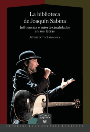 Cover von La biblioteca de Joaquín Sabina : influencias e intertextualidades en sus letras