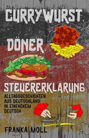 Cover von Currywurst, Döner, Steuererklärung