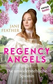 Cover von Regency Angels - Die unwiderstehliche Spionin