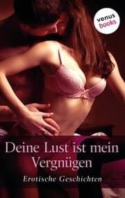 Cover von Deine Lust ist mein Vergnügen