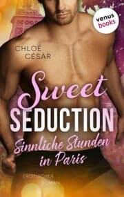 Cover von Sweet Seduction - Sinnliche Stunden in Paris
