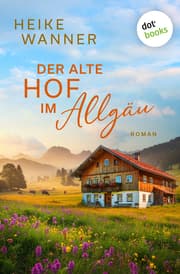 Cover von Der alte Hof im Allgäu - oder: Weibersommer