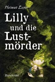 Cover von Lilly und die Lustmörder