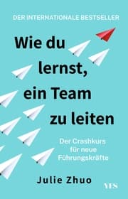 Cover von Wie du lernst, ein Team zu leiten
