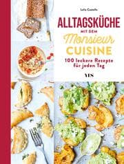 Cover von Alltagsküche mit dem Monsieur Cuisine