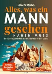 Cover von Alles, was ein Mann gesehen haben muss