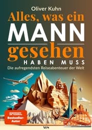 Cover von Alles, was ein Mann gesehen haben muss