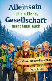 Cover von Alleinsein ist ein Elend - Gesellschaft manchmal auch