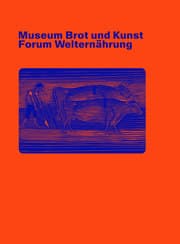 Cover von Museum Brot und Kunst - Forum Welternährung