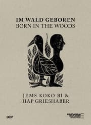 Cover von Im Wald geboren/Born in the Woods - Jems Koko Bi & HAP Grieshaber