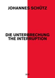 Cover von Johannes Schütz - Die Unterbrechung/The Interruption