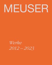 Cover von MEUSER. Werke 2012-2023
