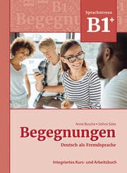 Cover von Begegnungen Deutsch als Fremdsprache B1+: Integriertes Kurs- und Arbeitsbuch