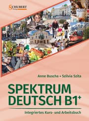 Cover von Spektrum Deutsch B1+: Integriertes Kurs- und Arbeitsbuch für Deutsch als Fremdsprache