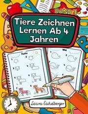 Cover von Tiere Zeichnen Lernen Ab 4 Jahren