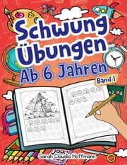 Cover von Schwungübungen Ab 6 Jahren