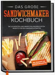 Cover von Das große Sandwichmaker Kochbuch
