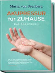 Cover von 'Akupressur für zuhause - Das Praxisbuch'