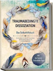 Cover von Traumabedingte Dissoziation - Das Selbsthilfebuch