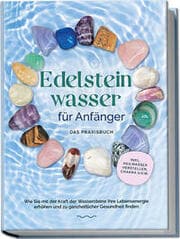 Cover von Edelsteinwasser für Anfänger - Das Praxisbuch
