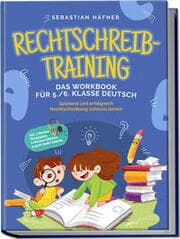 Cover von Rechtschreibtraining - Das Workbook für 5./6. Klasse Deutsch