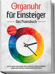 Cover von Organuhr für Einsteiger - Das Praxisbuch